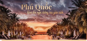 Phú Quốc - Điểm đến nghỉ dưỡng sau giãn cách
