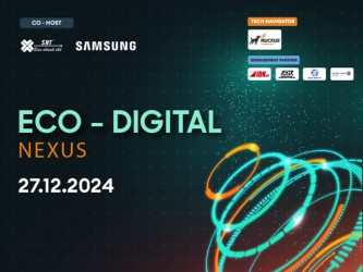 Eco-Digital Nexus 2024 - Sự kiện kết nối công nghệ và phát triển bền vững